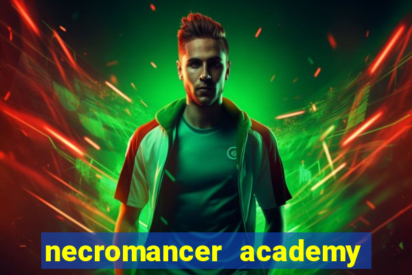 necromancer academy and the genius summoner wiki